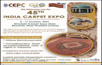 45th INDIA CARPET EXPO, 8 - 11 October 2023 at "Bhadohi Carpet Expo Mart" Bhadohi, Uttar Pradesh (India).